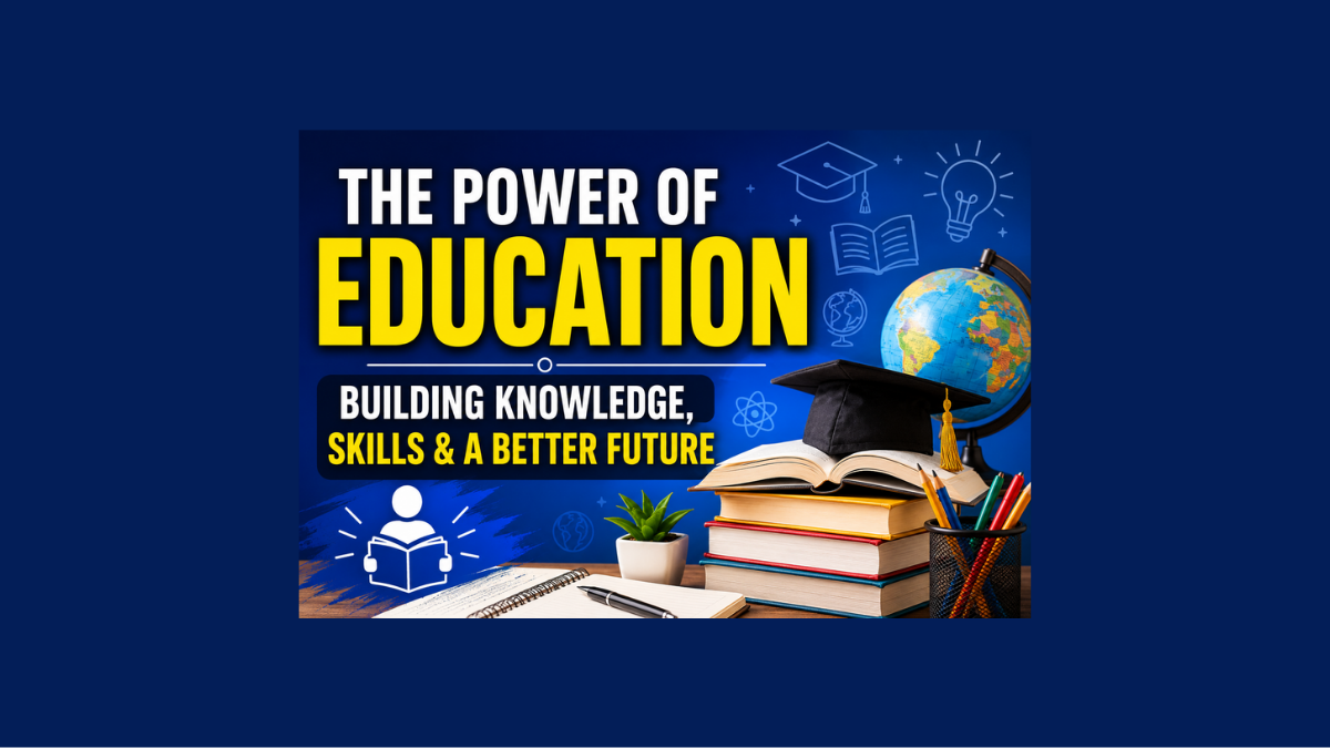 Education: Importance, Types, Benefits, and Tips for Effective Learning