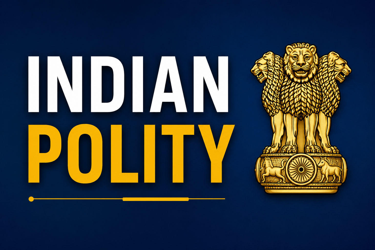 Indian Polity MCQ Quiz- Complete Study Guide